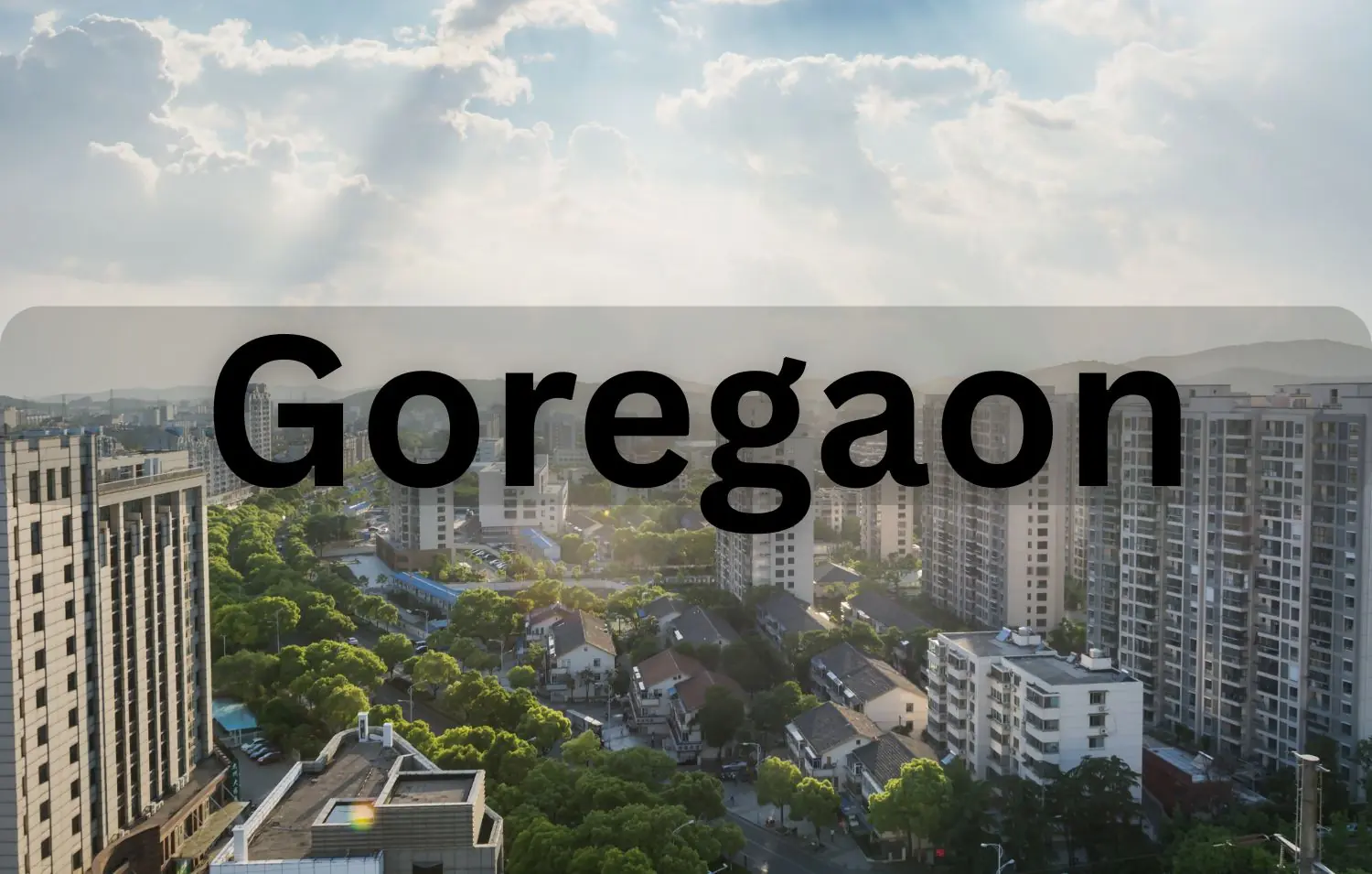 Goregaon East